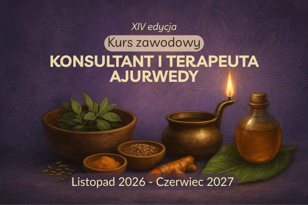 Konsultant i Terapeuta Ajurwedy — XIV edycja
